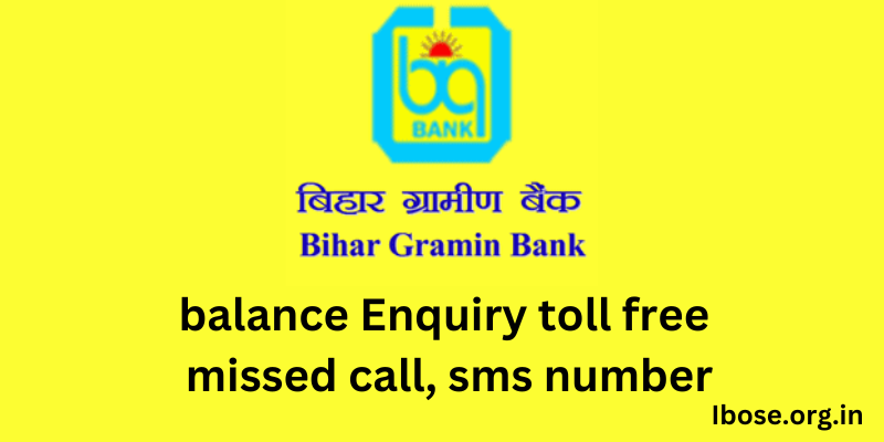 Bihar Gramin Bank balance Enquiry toll free missed call, sms number