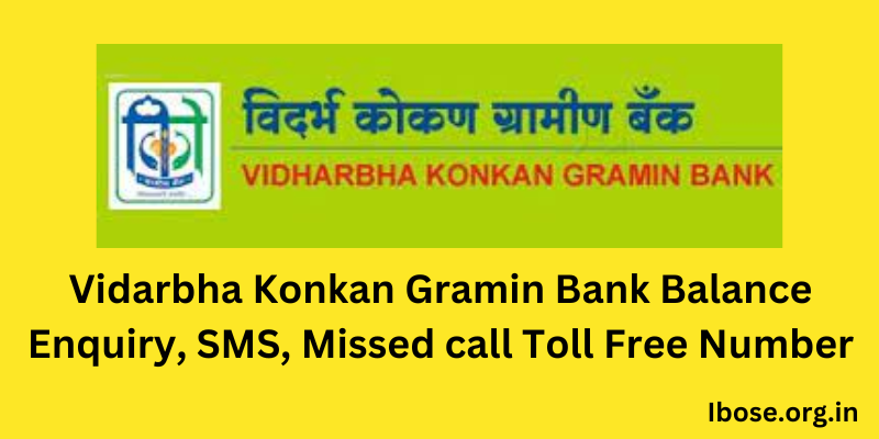 Vidarbha Konkan Gramin Bank Balance Enquiry, SMS, Missed call Toll Free Number