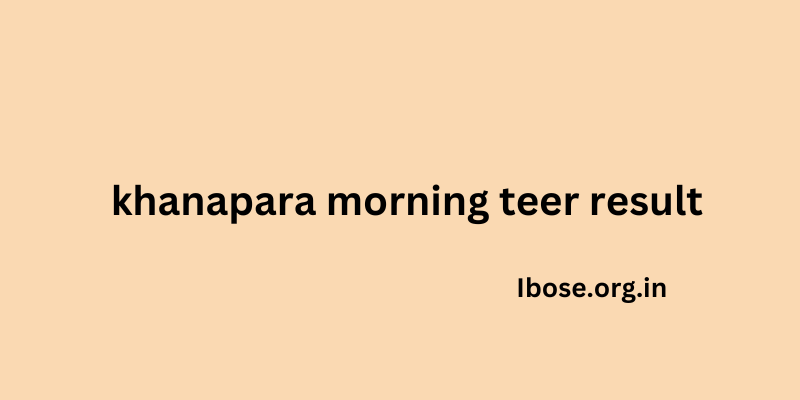 khanapara morning teer result