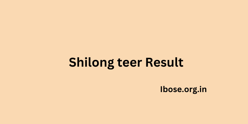Shilong Teer Result Today : Check live Shilong teer online result