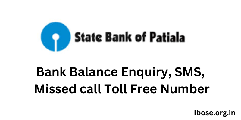 State Bank of Patiala Balance Enquiry Toll Free Number, State Bank of Patiala Balance Enquiry missed call Number, State Bank of Patiala Balance Enquiry sms Number, State Bank of Patiala Balance Enquiry customer care Number,